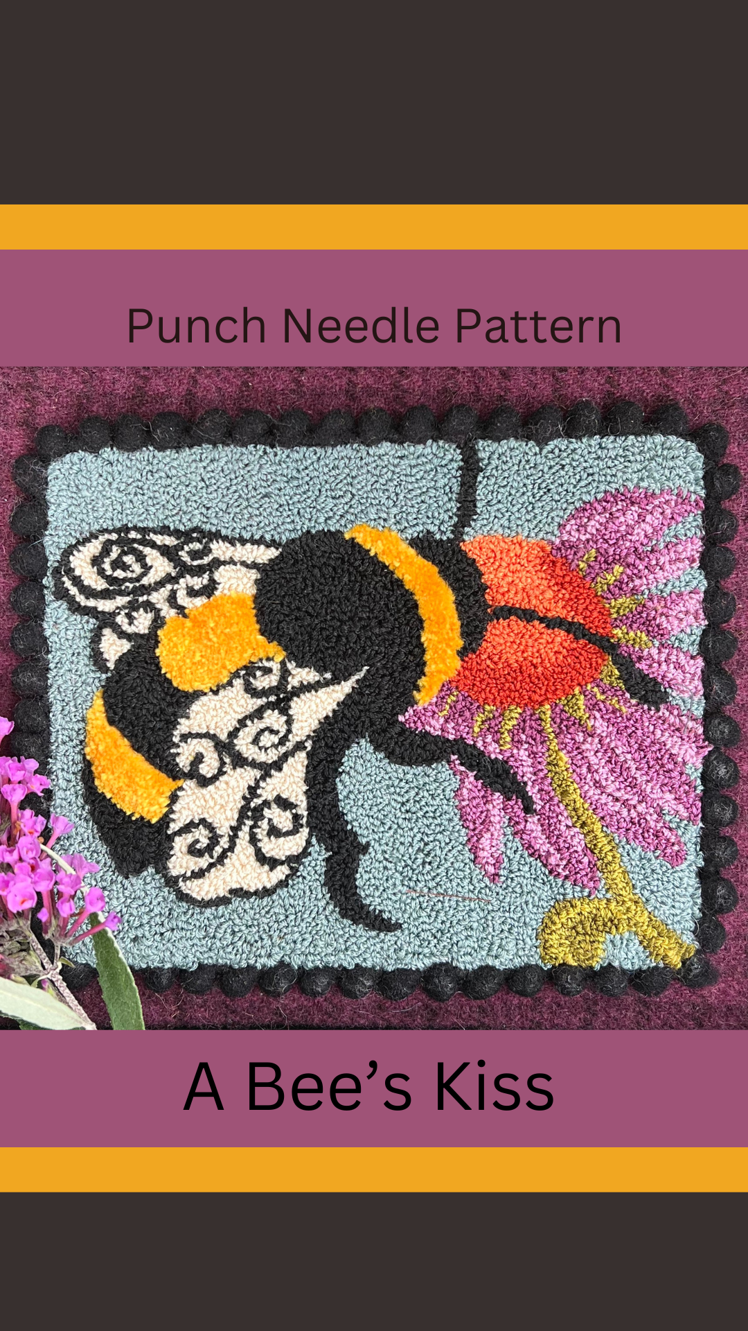 A Bee's Kiss- Punch Needle Pattern