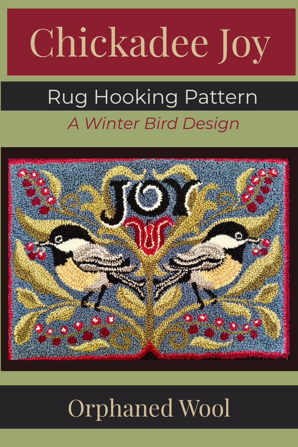 Chickadee Joy rug hooking pattern featuring two chickadees, winter berries, and the word Joy